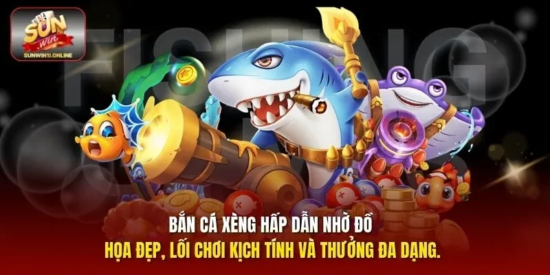 Bắn Cá Xèng Sunwin - Bí Quyết Dùng Súng Săn Thưởng Hiệu Quả 2 Sunwin Bắn cá xèng hấp dẫn nhờ đồ họa đẹp, lối chơi kịch tính và thưởng đa dạng.