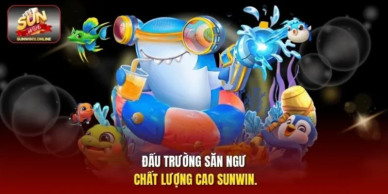 Chinh Phục Top Game Bắn Cá Sunwin, Nhận Quà Liền Tay 4 Sunwin Đấu trường săn ngư chất lượng cao sunwin.