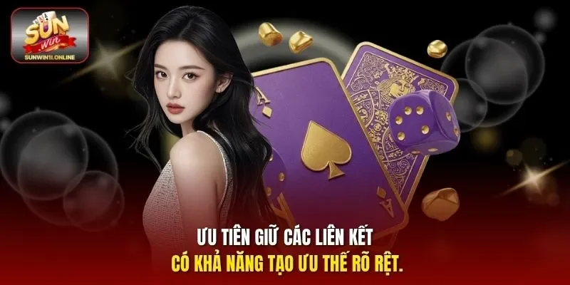 Mậu Binh - Game Bài Chiến Thuật Cực Cuốn Không Nên Bỏ Lỡ 4 Sunwin Ưu tiên giữ các liên kết có khả năng tạo ưu thế rõ rệt.