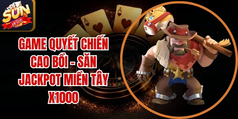 Game Quyết Chiến Cao Bồi
