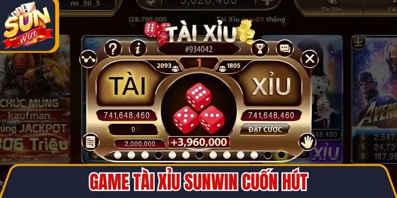 Game Tài Xỉu Sunwin cuốn hút