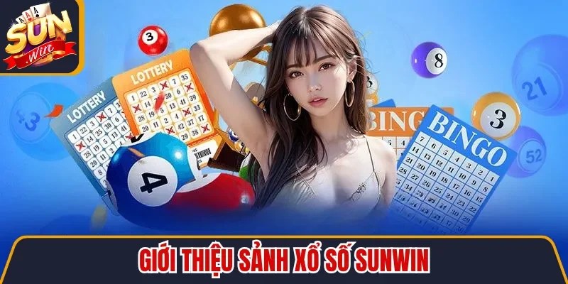Giới thiệu sảnh xổ số Sunwin