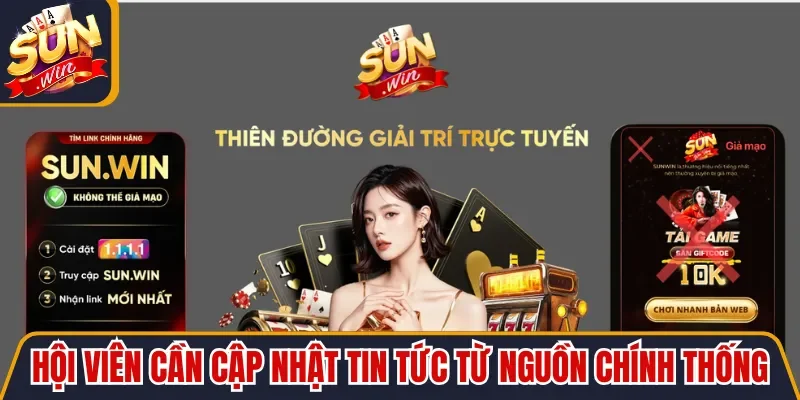 Hội viên cần cập nhật tin tức từ nguồn chính thống